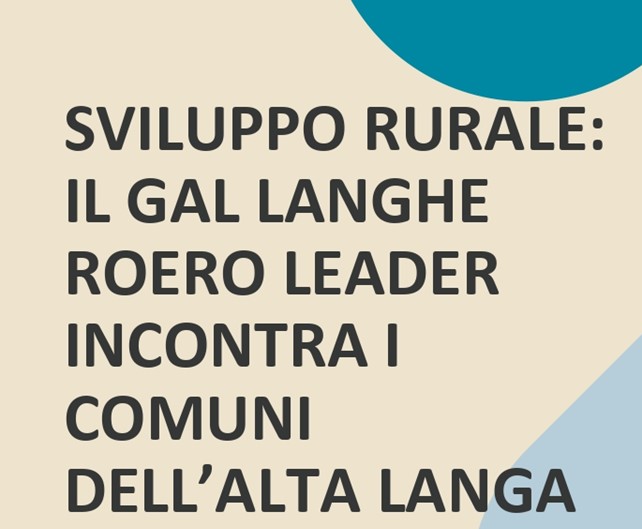 Il GAL Langhe Roero Leader incontra i Comuni del territorio